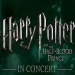Harry Potter and The Half Blood Prince In Concert – Film With Live Orchestra