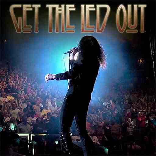 Get The Led Out - Tribute Band