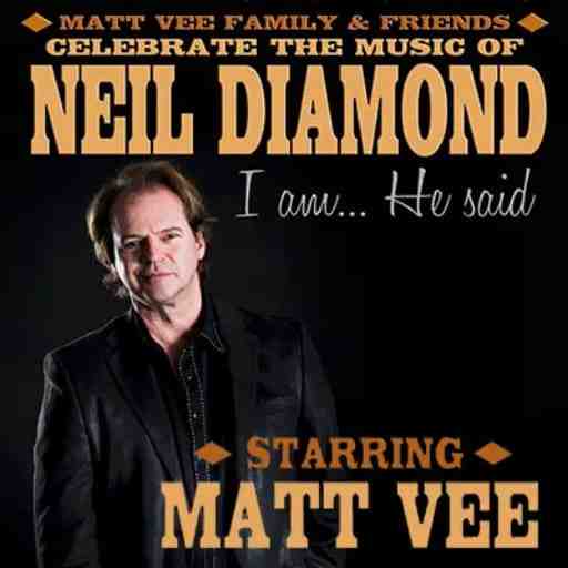 I Am He Said - Celebrating the Music of Neil Diamond