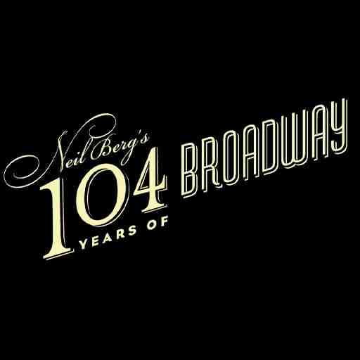 Neil Berg's 100 Years of Broadway